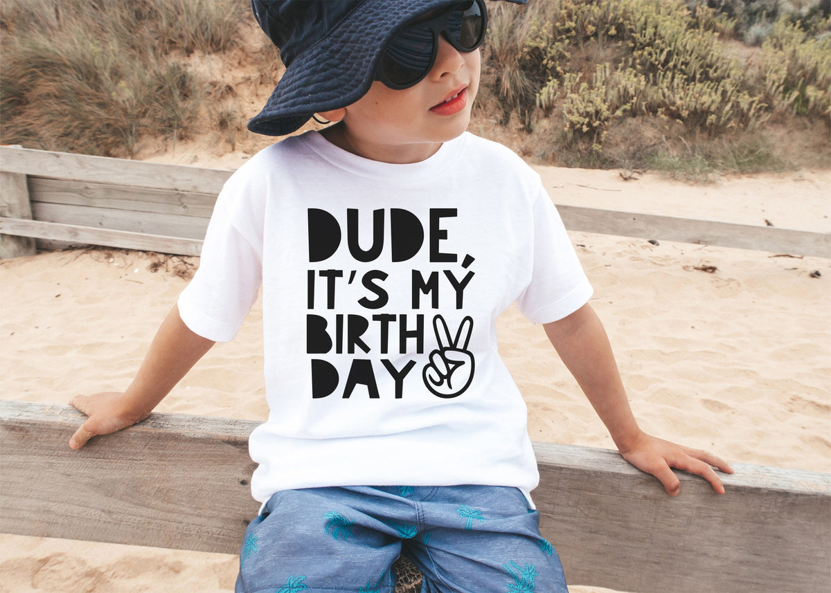 Dude It's My Birthday Boy Shirt: Graphic Tee