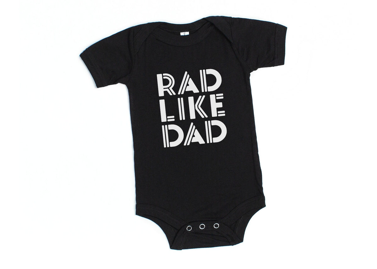 Rad Like Dad Kids Shirt - Perfect Gift for Father's Day or the New Dad! Available in Baby, Toddler, Youth Sizes