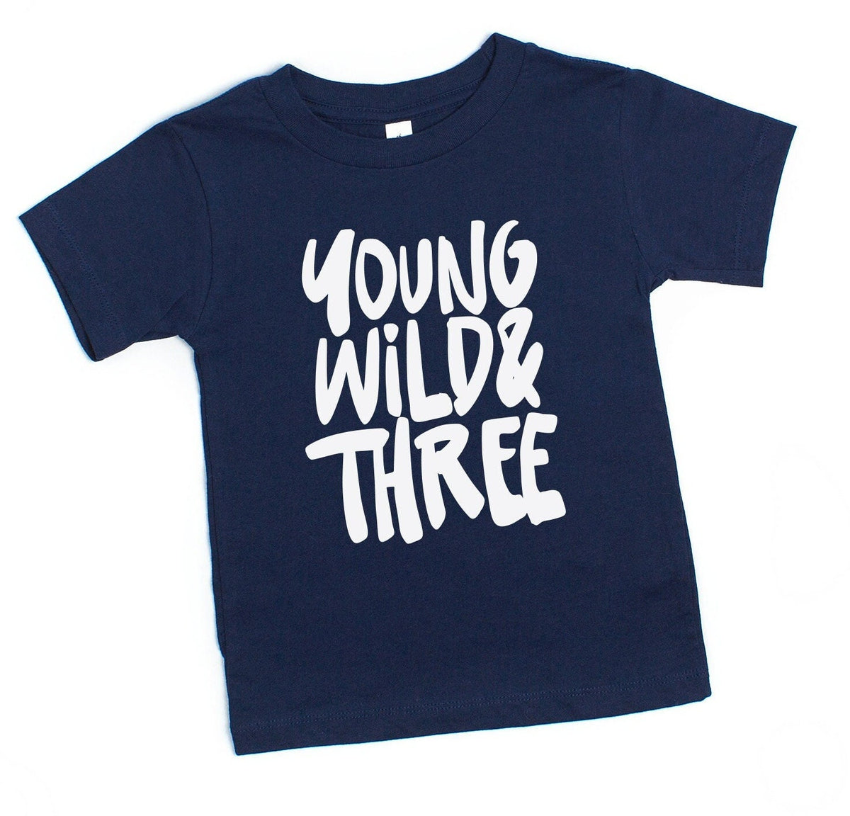 Young Wild & Three Birthday Shirt: Third Birthday Party Tee
