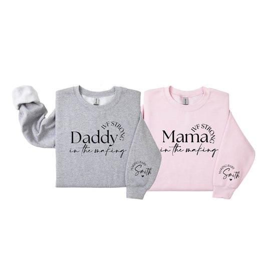 IVF Strong Mama/Daddy Sweatshirt: Miracle Baby Announcement Outfit