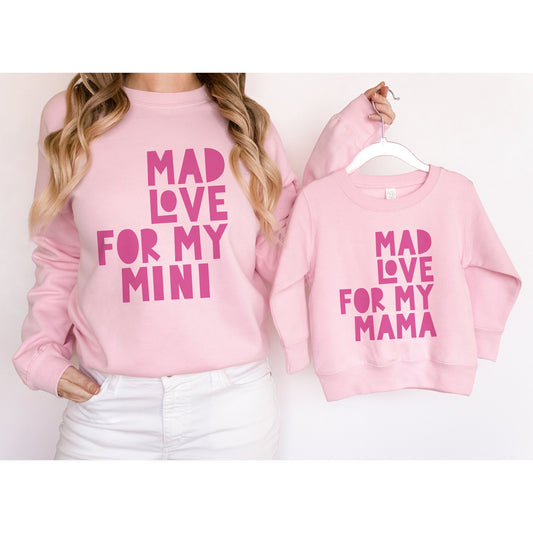 Mommy and Me Shirts - Mom & Daughter or Son Shirts, Mad Love For Mama Gift For Mom-Variety Colors and Sizes Tee, Sweatshirt or Baby Bodysuit